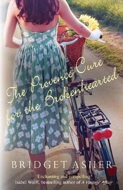 The Provence Cure for the Brokenhearted