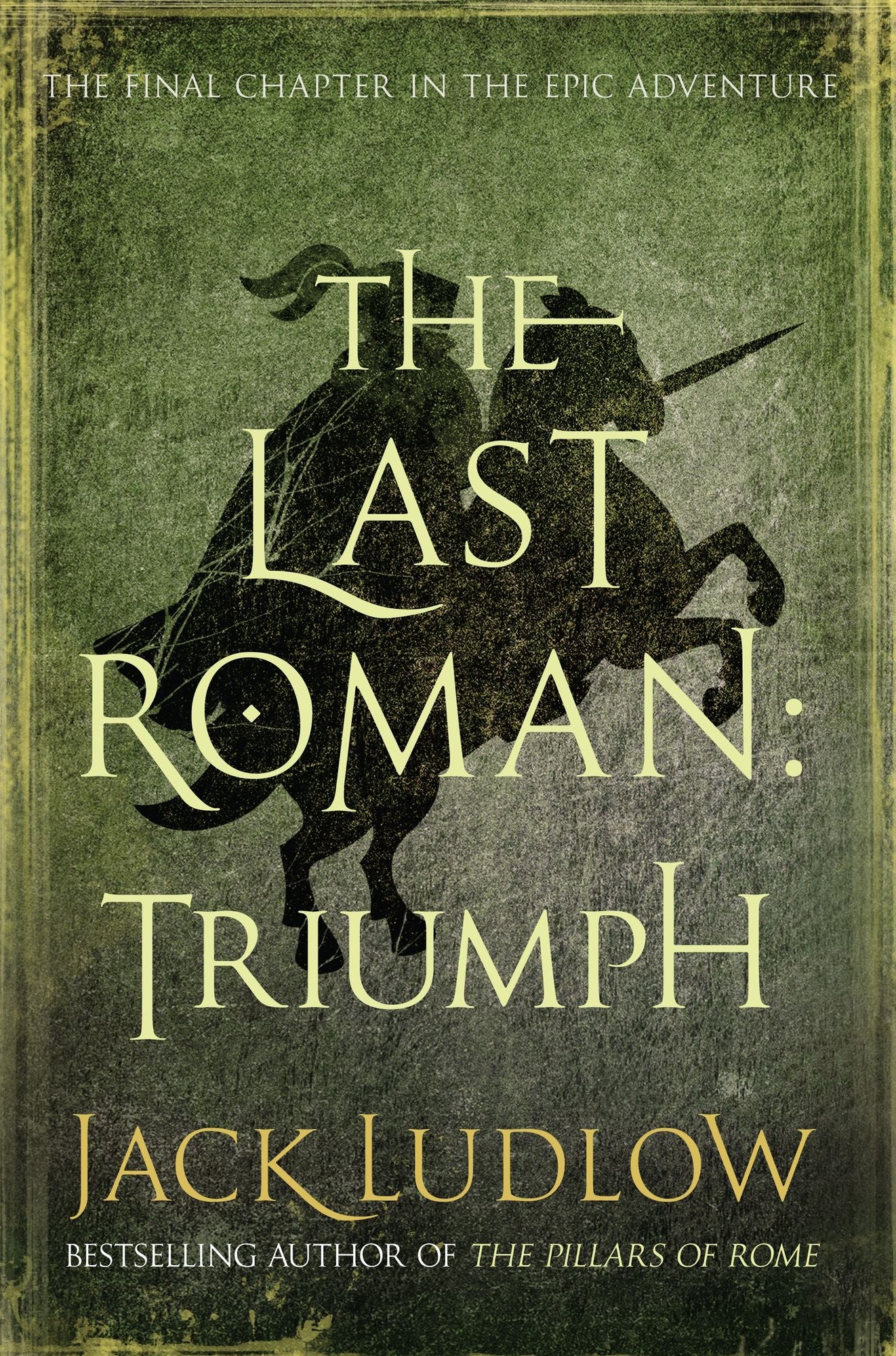 The Last Roman. Book 3: Triumph