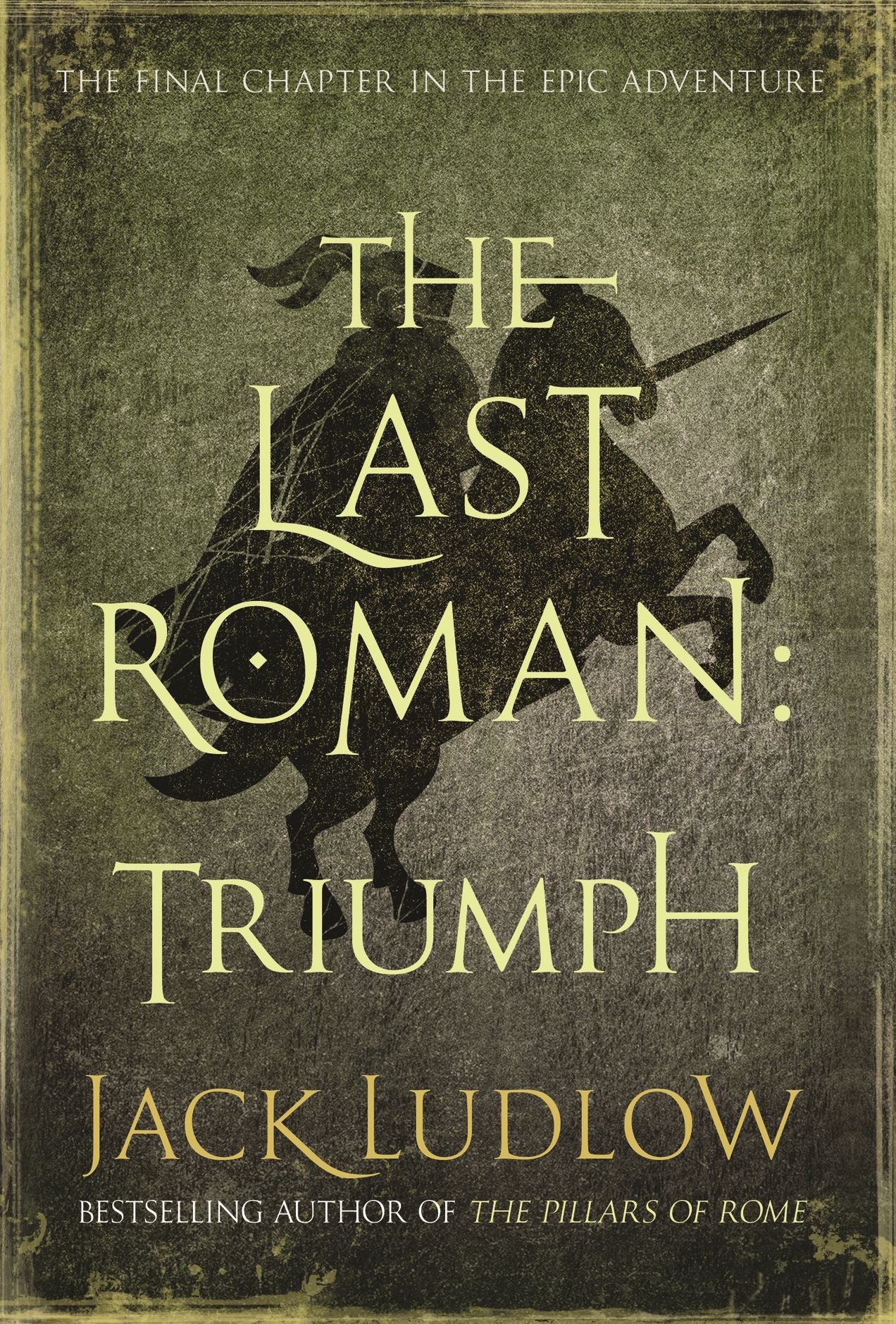 The Last Roman. Book 3: Triumph