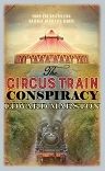 The Circus Train Conspiracy