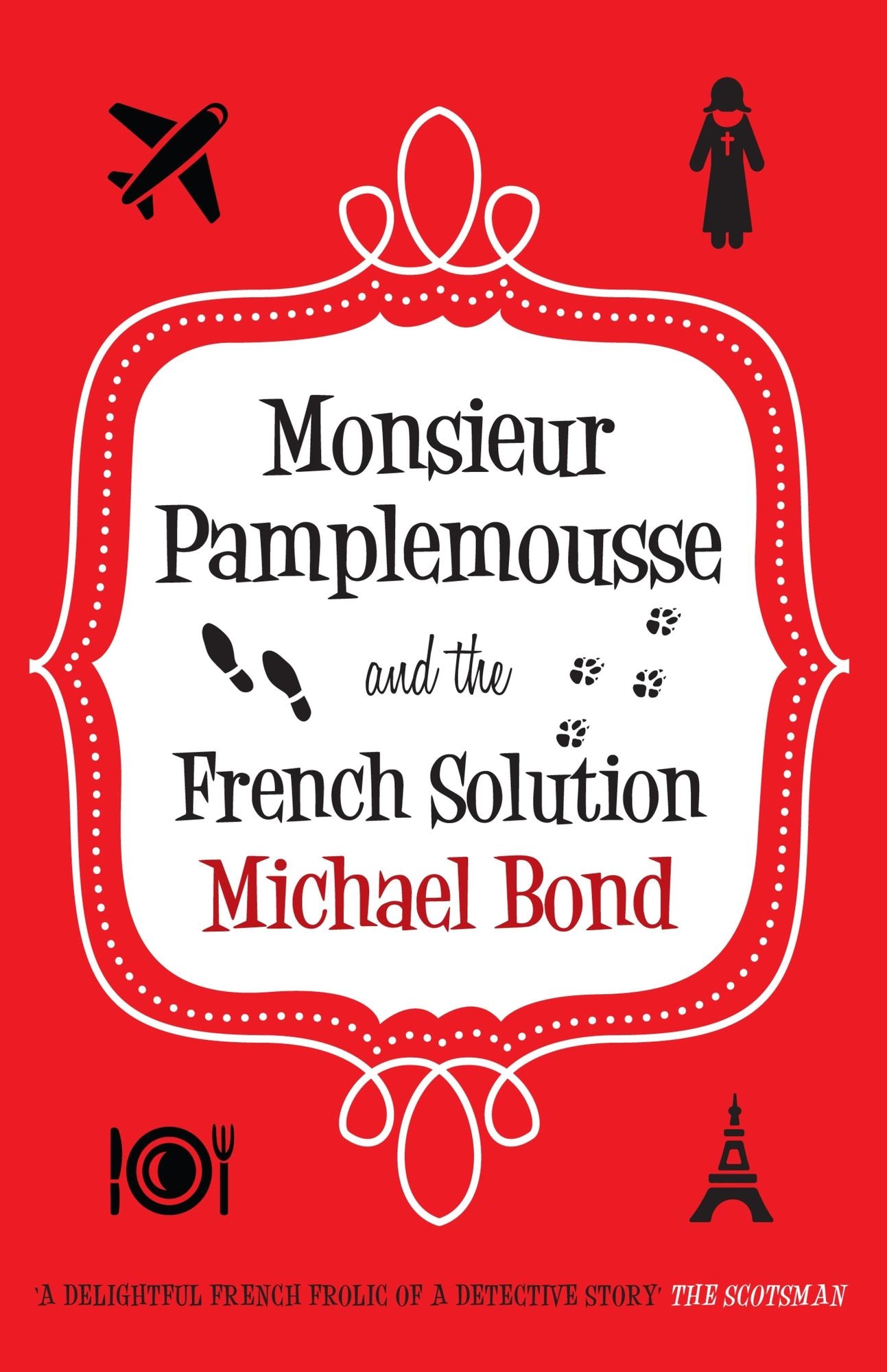 Monsieur Pamplemousse and the French Solution: The charming and witty crime caper