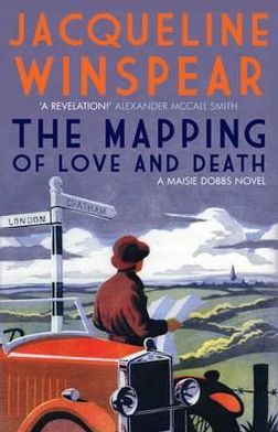 The Mapping of Love and Death (Maisie Dobbs Series #7)