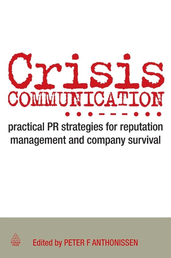 Crisis Communication: Practical PR Strategies for Reputation Management and Company Survival