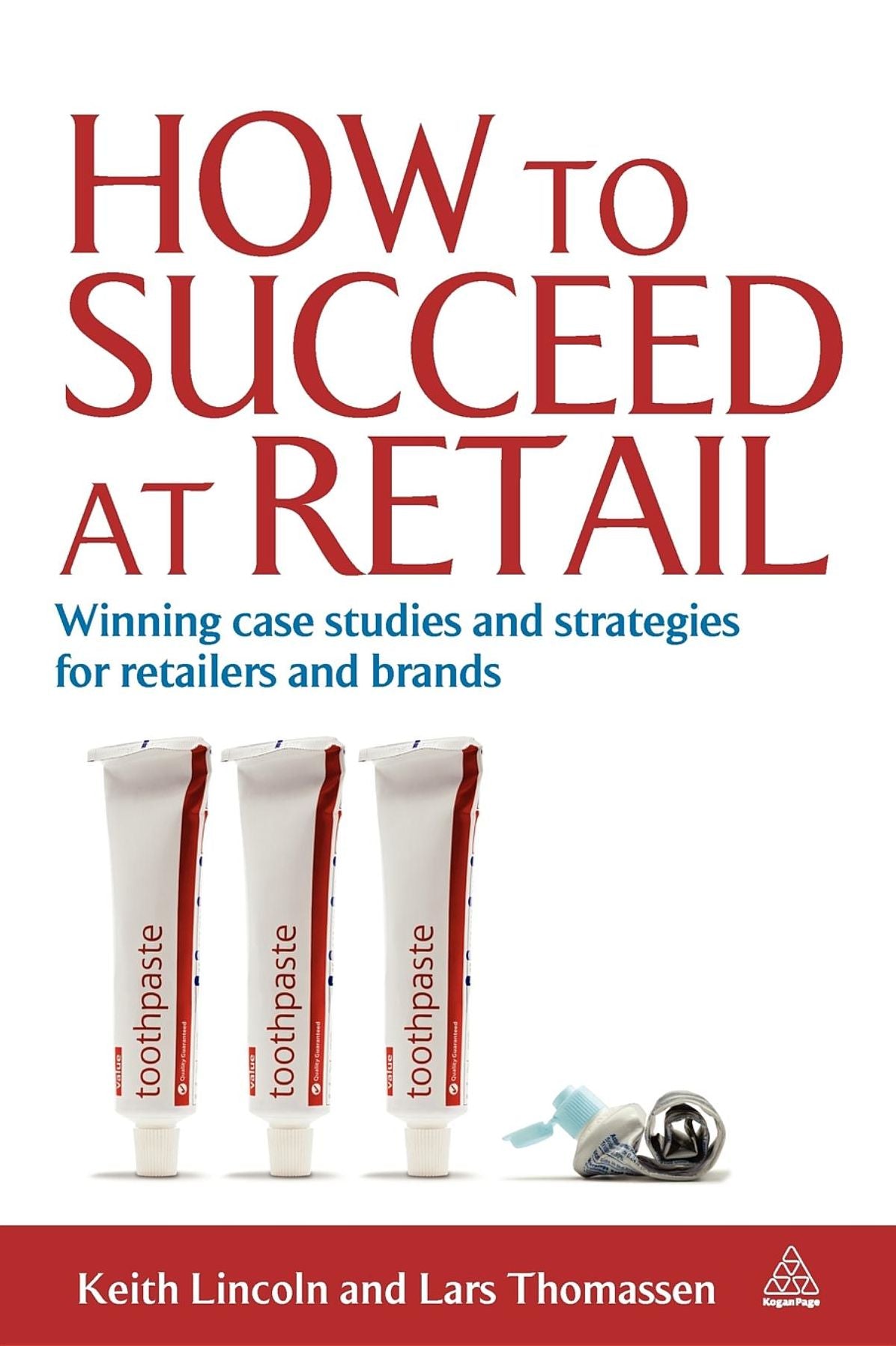 How to Succeed at Retail: Winning Case Studies and Strategies for Retailers