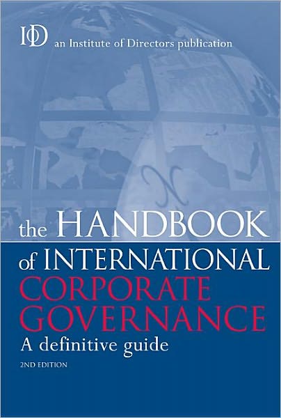 The Handbook of International Corporate Governance: A Definitive Guide