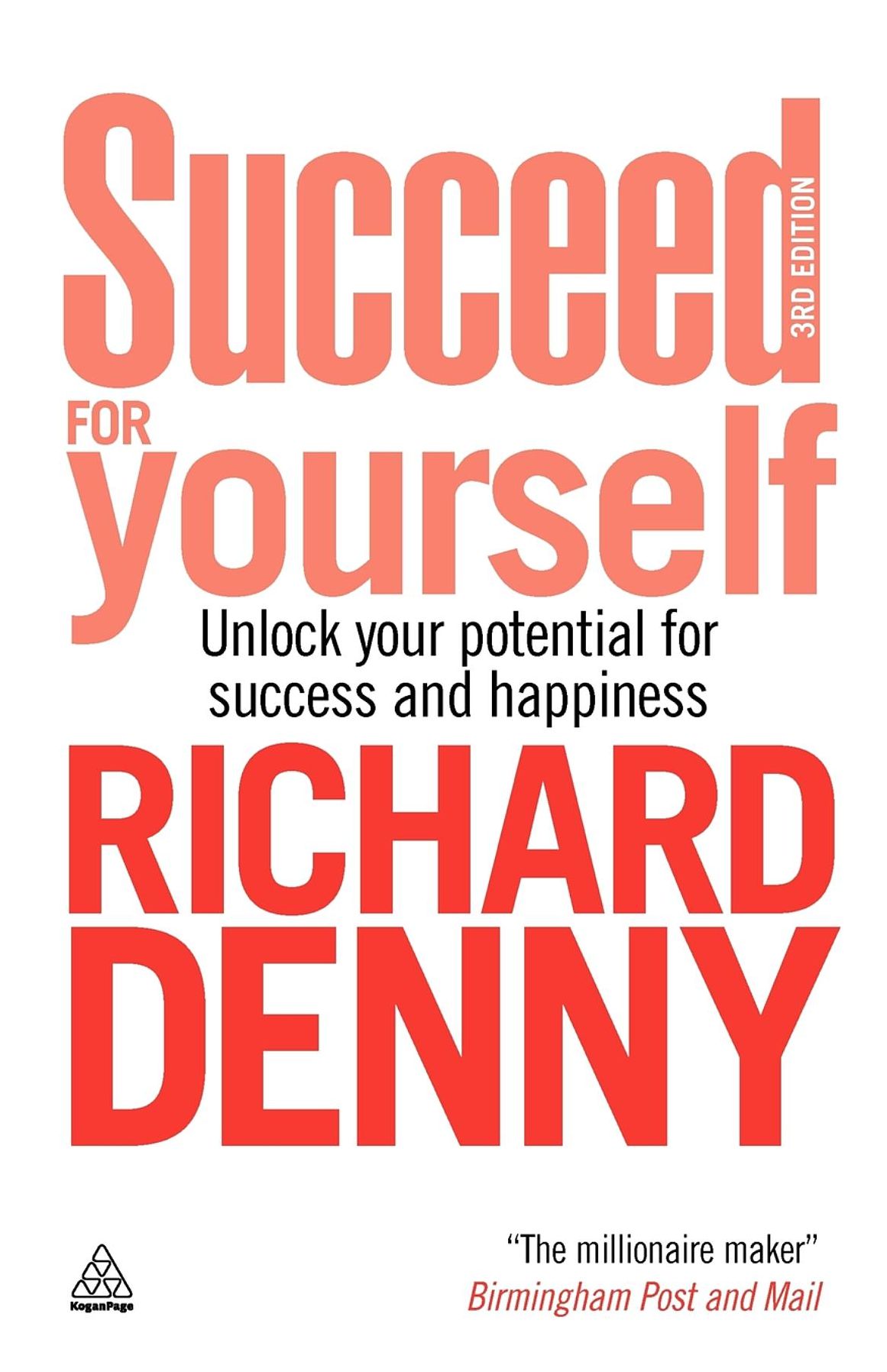 Succeed for Yourself: Unlock Your Potential for Success and Happiness