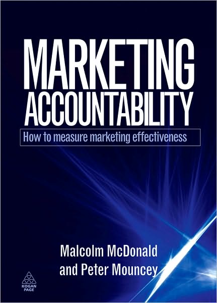 Marketing Accountability: How to Measure Marketing Effectiveness