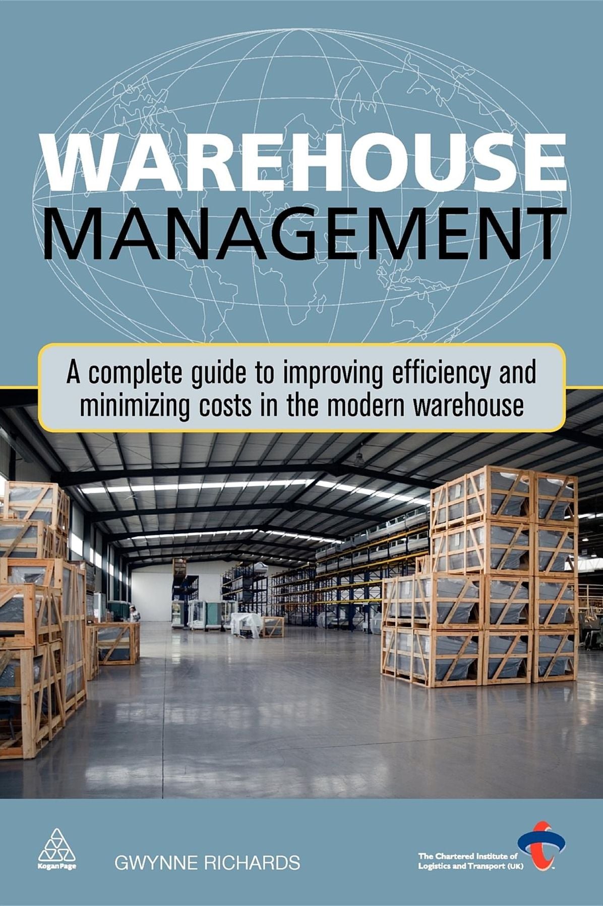 Warehouse Management: A Complete Guide to Improving Efficiency and Minimizing Costs in the Modern Warehouse
