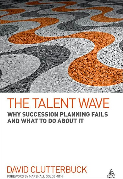 The Talent Wave: Why Succession Planning Fails and What to Do About It
