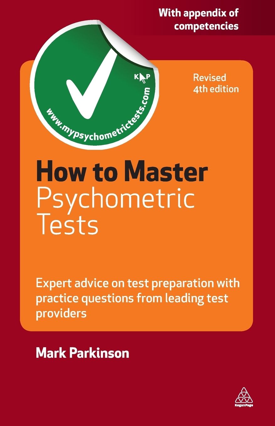 How to Master Psychometric Tests: Expert Advice on Test Preparation with Practice Questions from Leading Test Providers