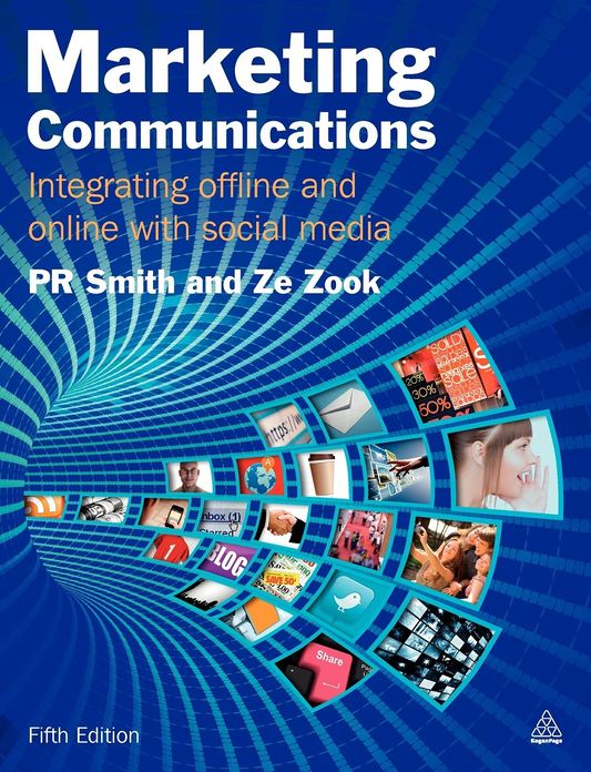 Marketing Communications: Integrating Offline and Online with Social Media