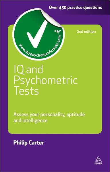 IQ and Psychometric Tests: Assess Your Personality Aptitude and Intelligence