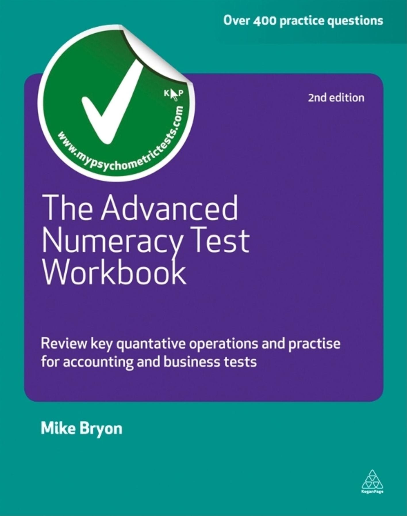 The Advanced Numeracy Test Workbook: Review Key Quantitative Operations and Practise for Accounting and Business Tests