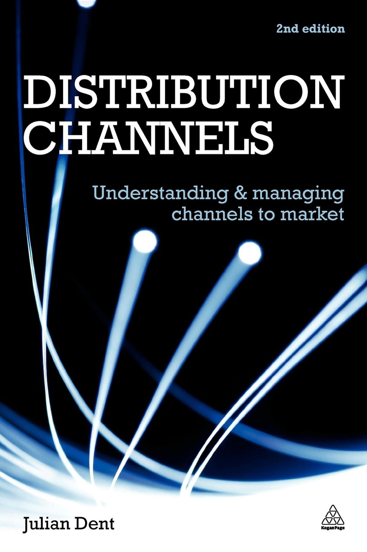 Distribution Channels: Understanding and Managing Channels to Market