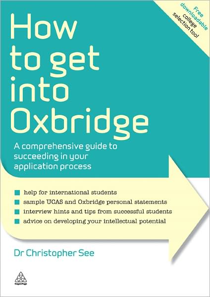 How to Get Into Oxbridge: A Comprehensive Guide to Succeeding in Your Application Process