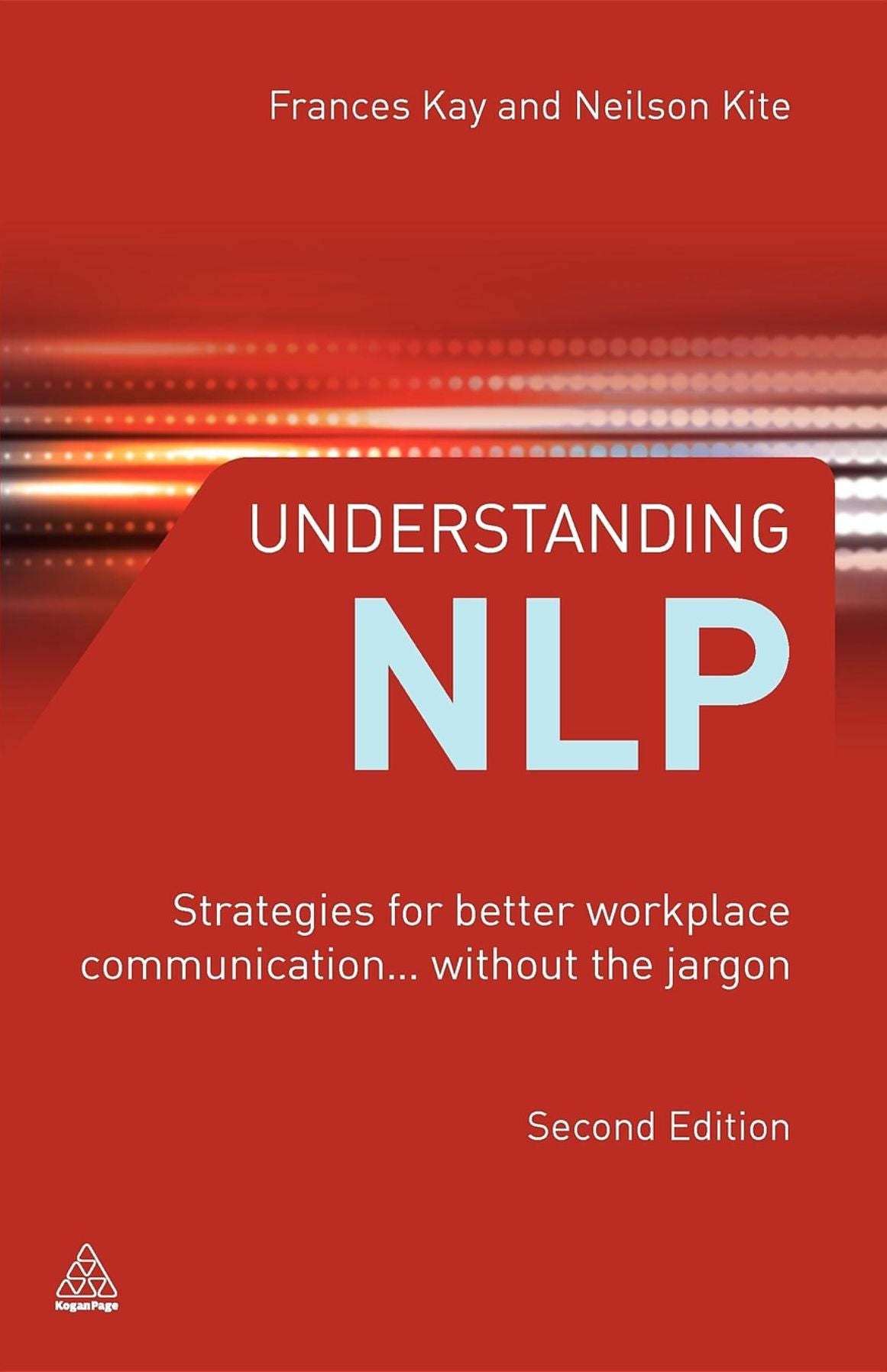 Understanding NLP: Strategies for Better Workplace Communication...Without The Jargon