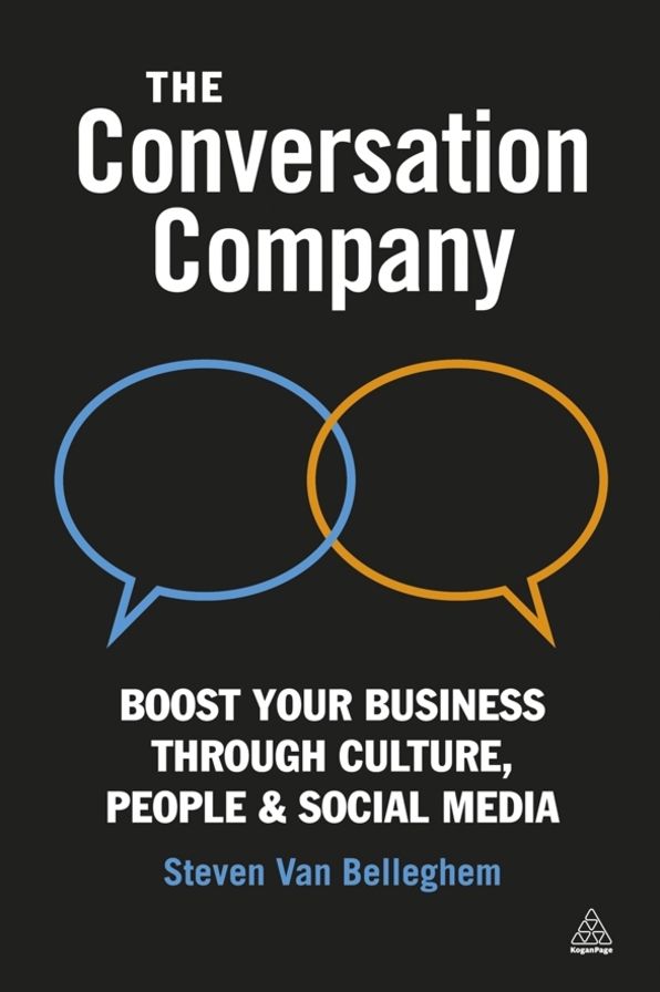The Conversation Company: Boost Your Business Through Culture, People and Social Media