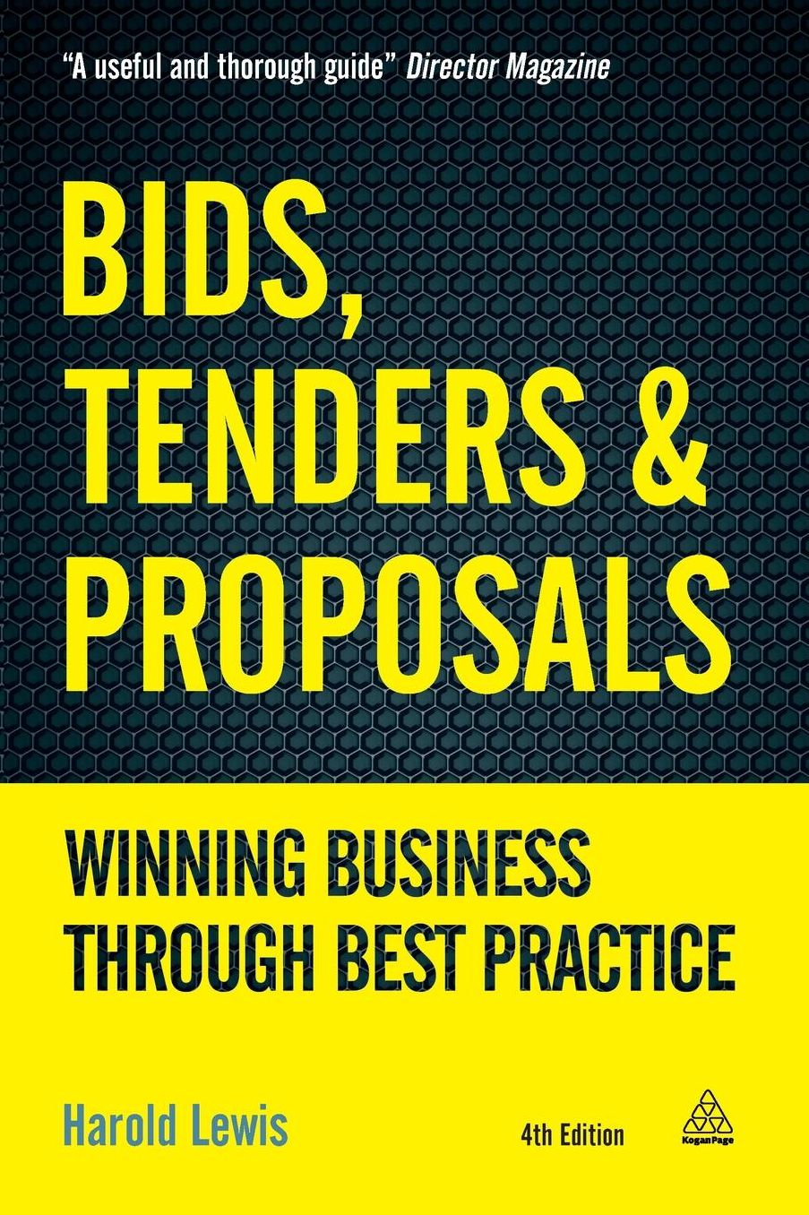 Bids, Tenders & Proposals: Winning Business Through Best Practice