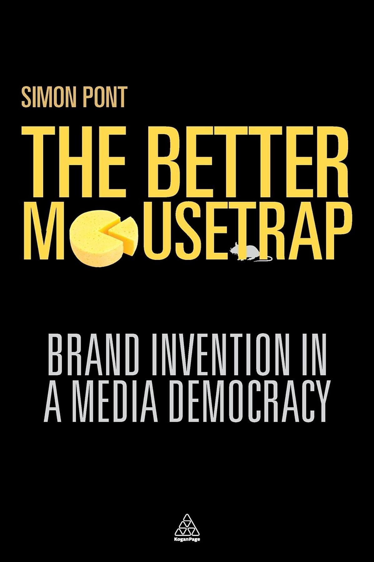 The Better Mousetrap: Brand Invention in a Media Democracy