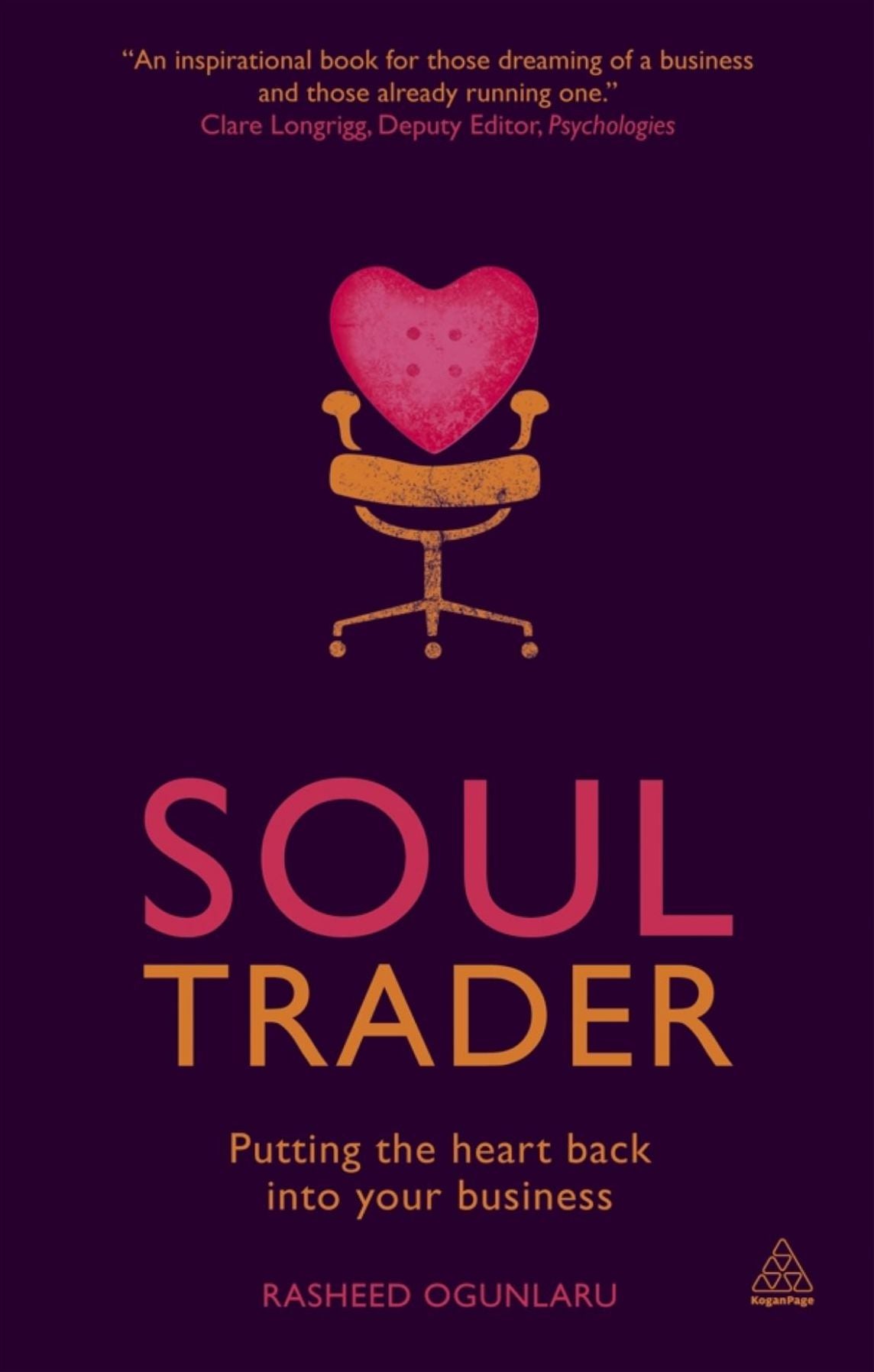 Soul Trader: Putting the Heart Back Into Your Business