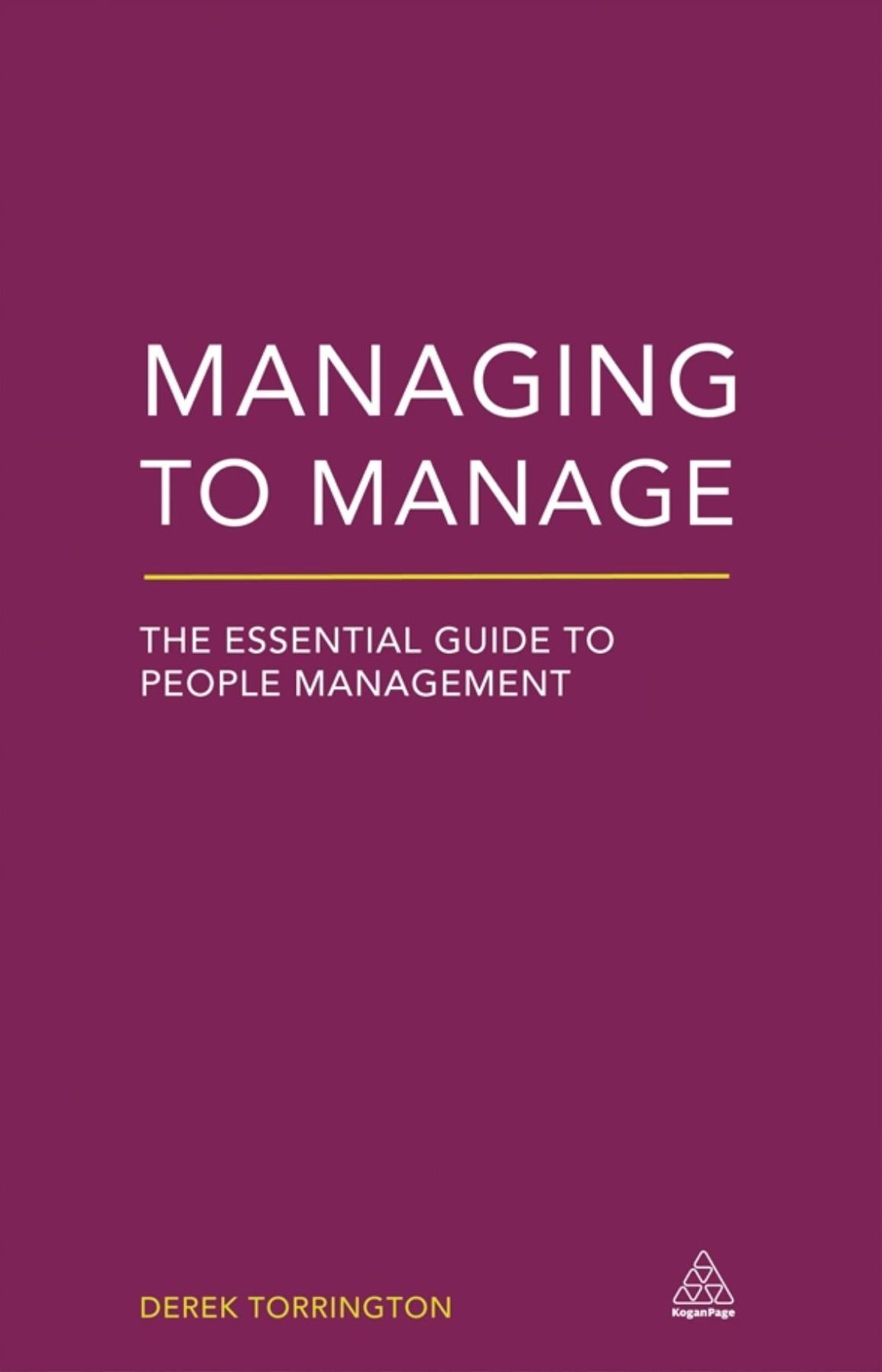 Managing to Manage: The Essential Guide to People Management