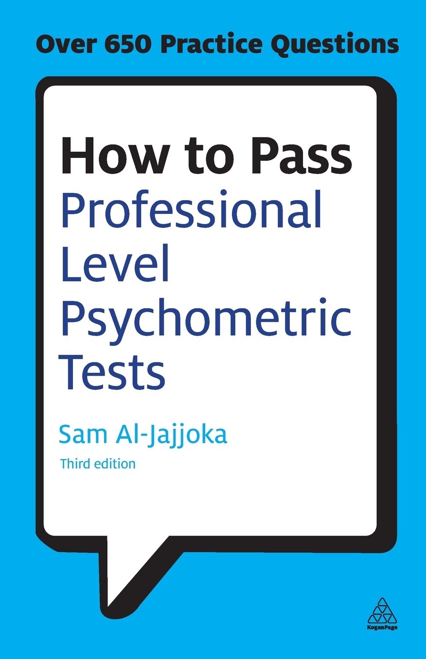How to Pass Professional Level Psychometric Tests: Challenging Practice Questions for Graduate and Professional Recruitment