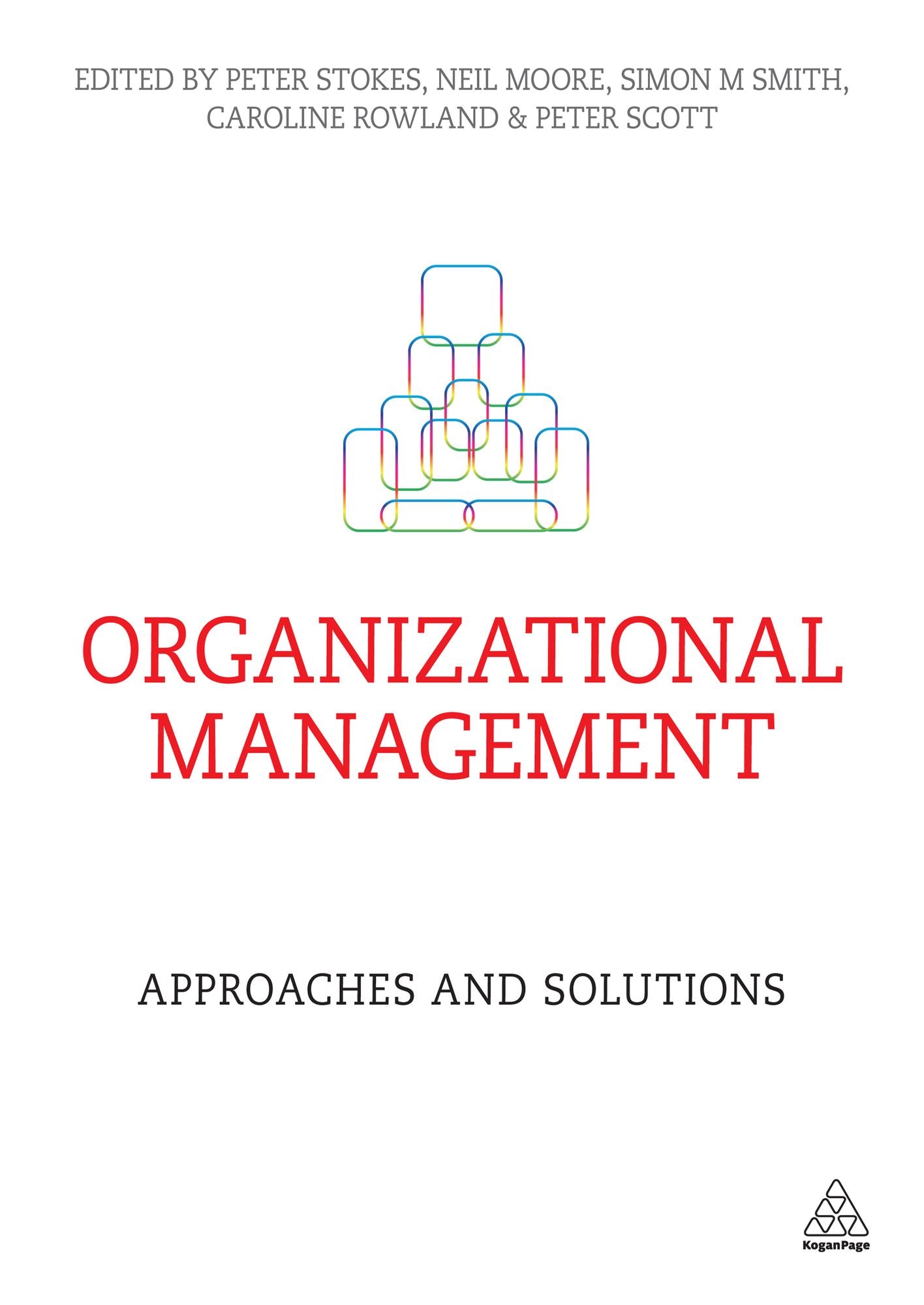 Organizational Management: Approaches and Solutions