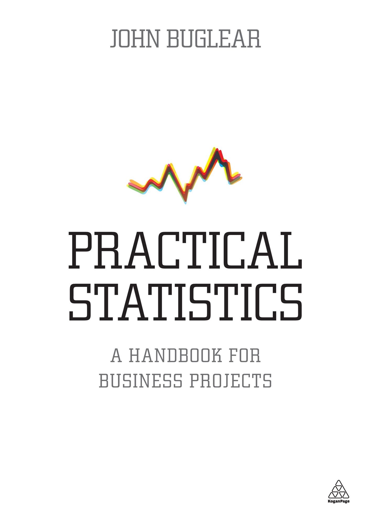 Practical Statistics: A Handbook for Business Projects