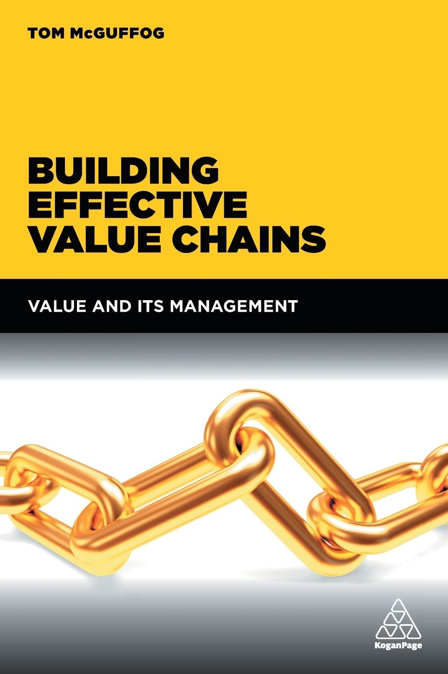 Building Effective Value Chains: Value and Its Management