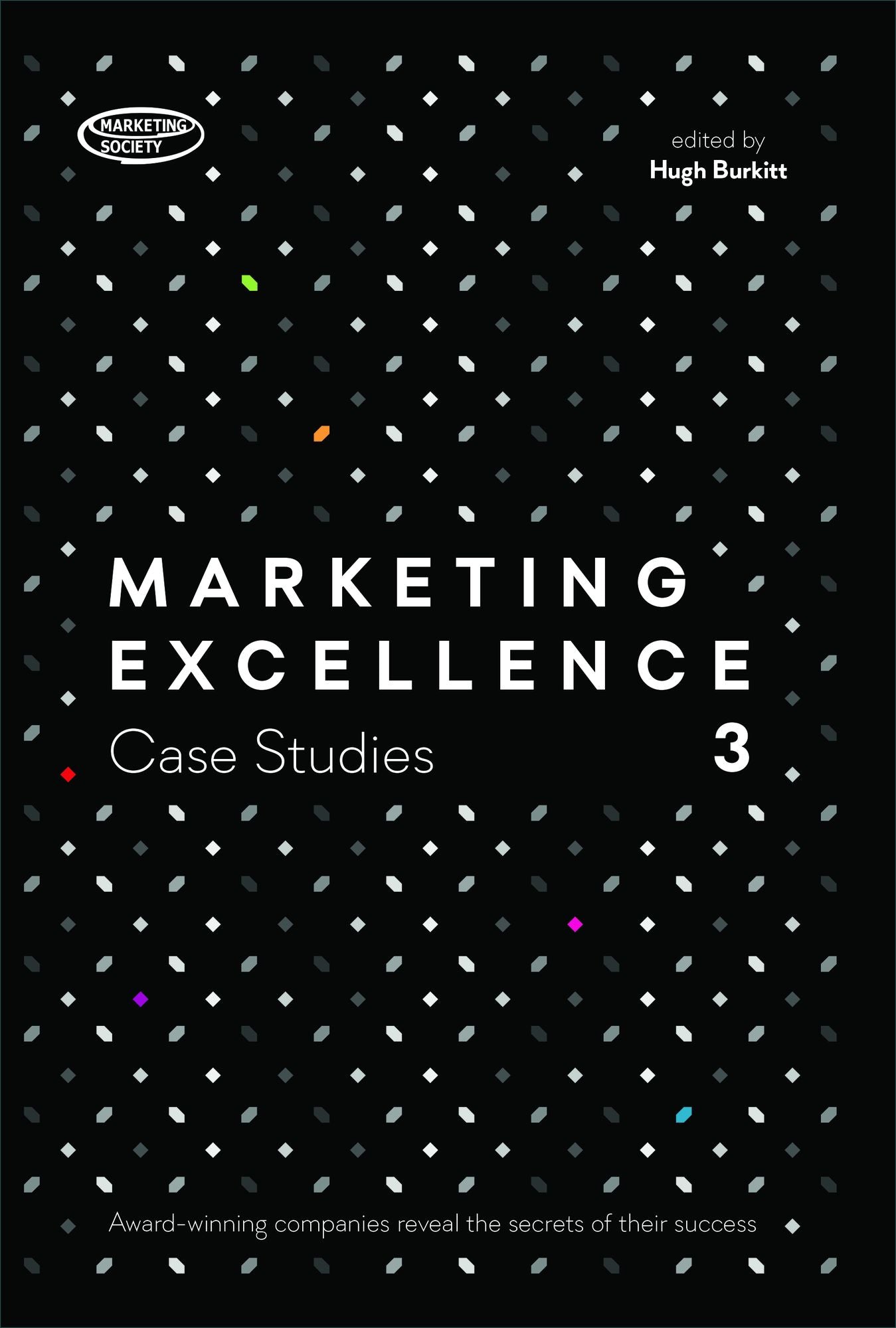 Marketing Excellence 3 (Case Studies)