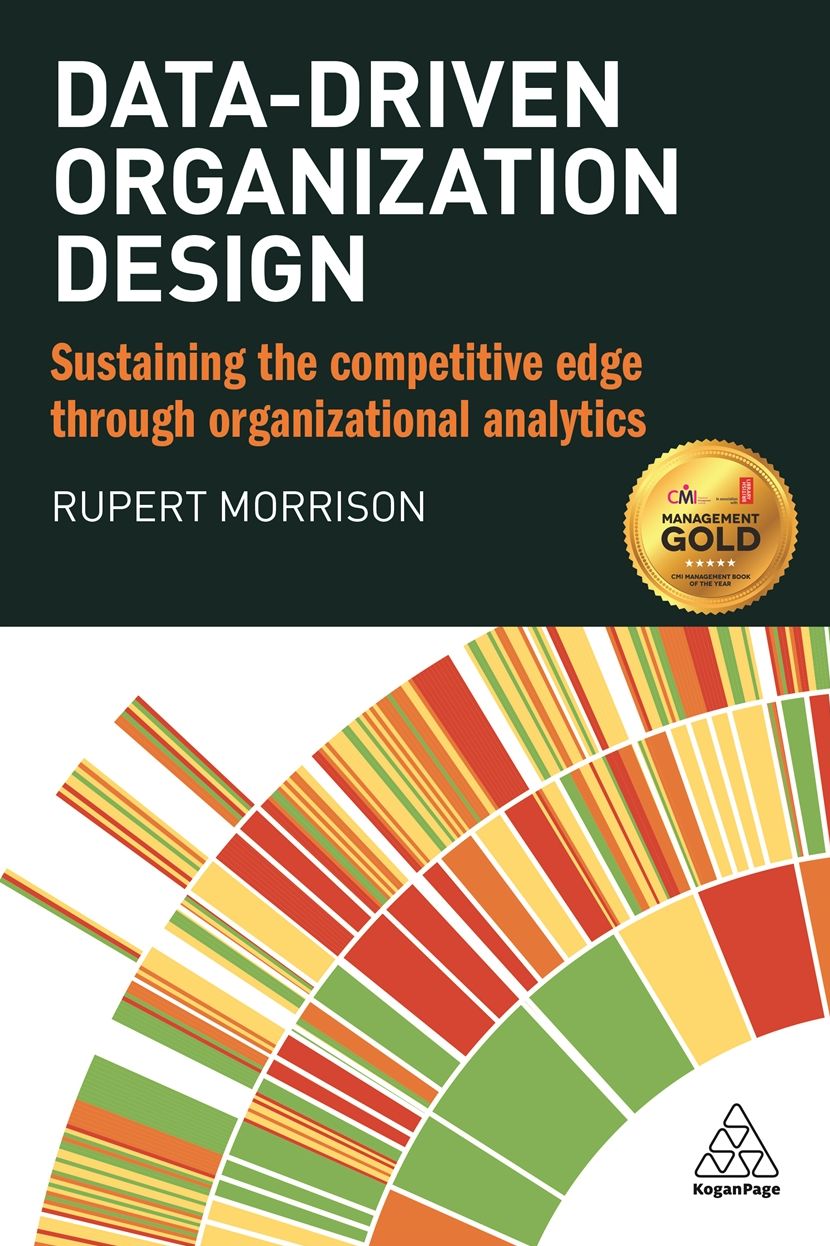 Data-driven Organization Design: Sustaining the Competitive Edge Through Organizational Analytics