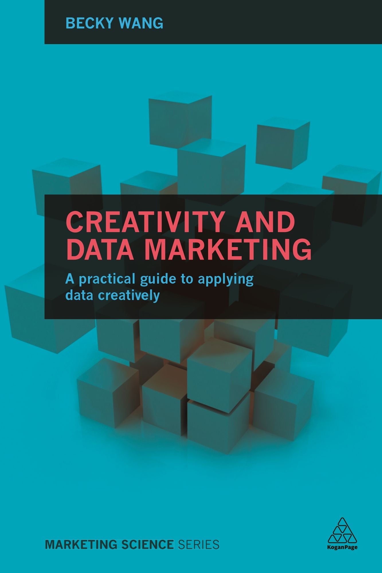 Creativity and Data Marketing: A Practical Guide to Data Innovation