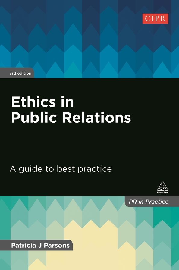 Ethics in Public Relations: Guide to Best Practice