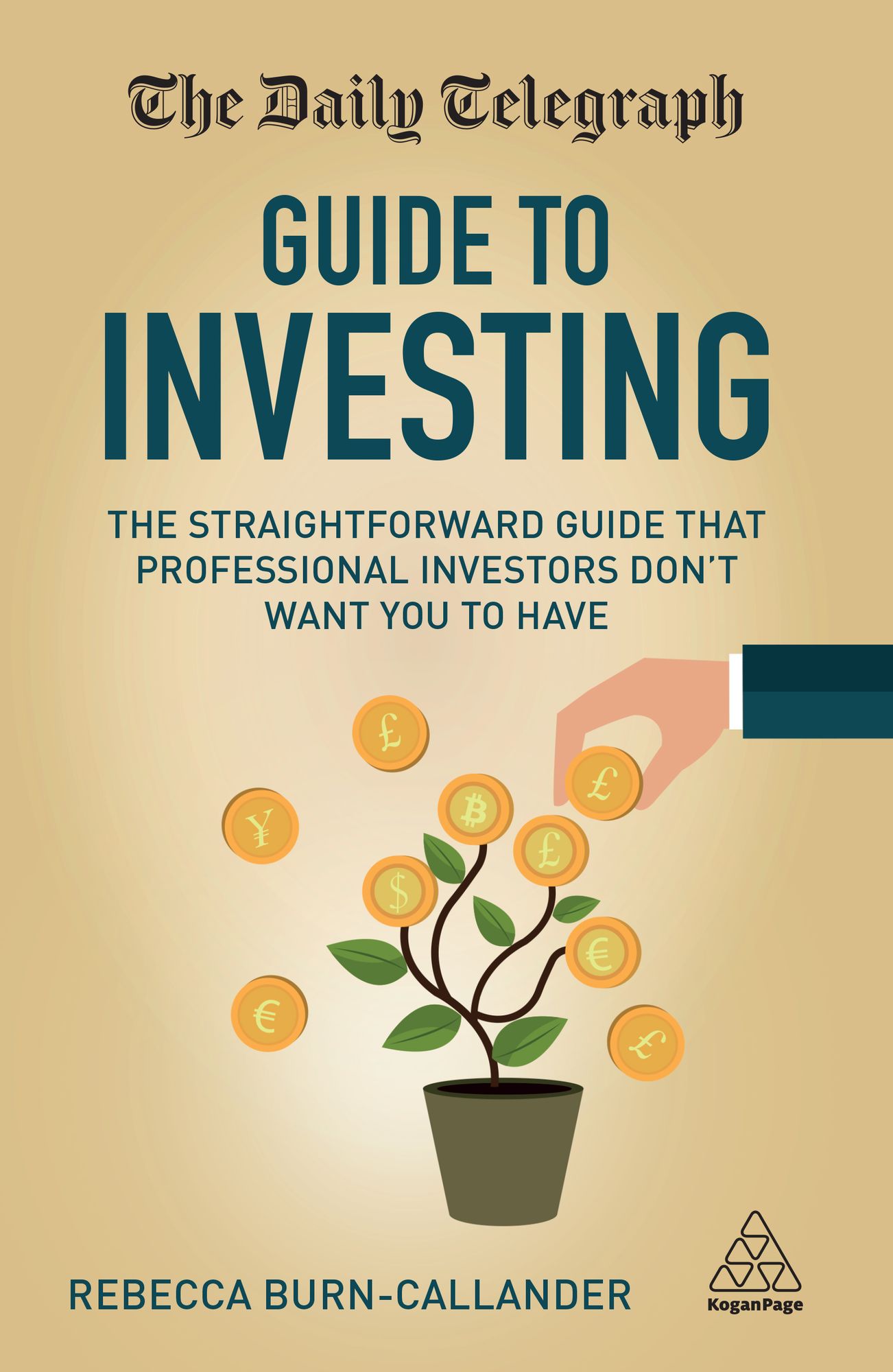 The Daily Telegraph Guide to Investing: The Straightforward Guide That Professional Investors Don't Want You to Have