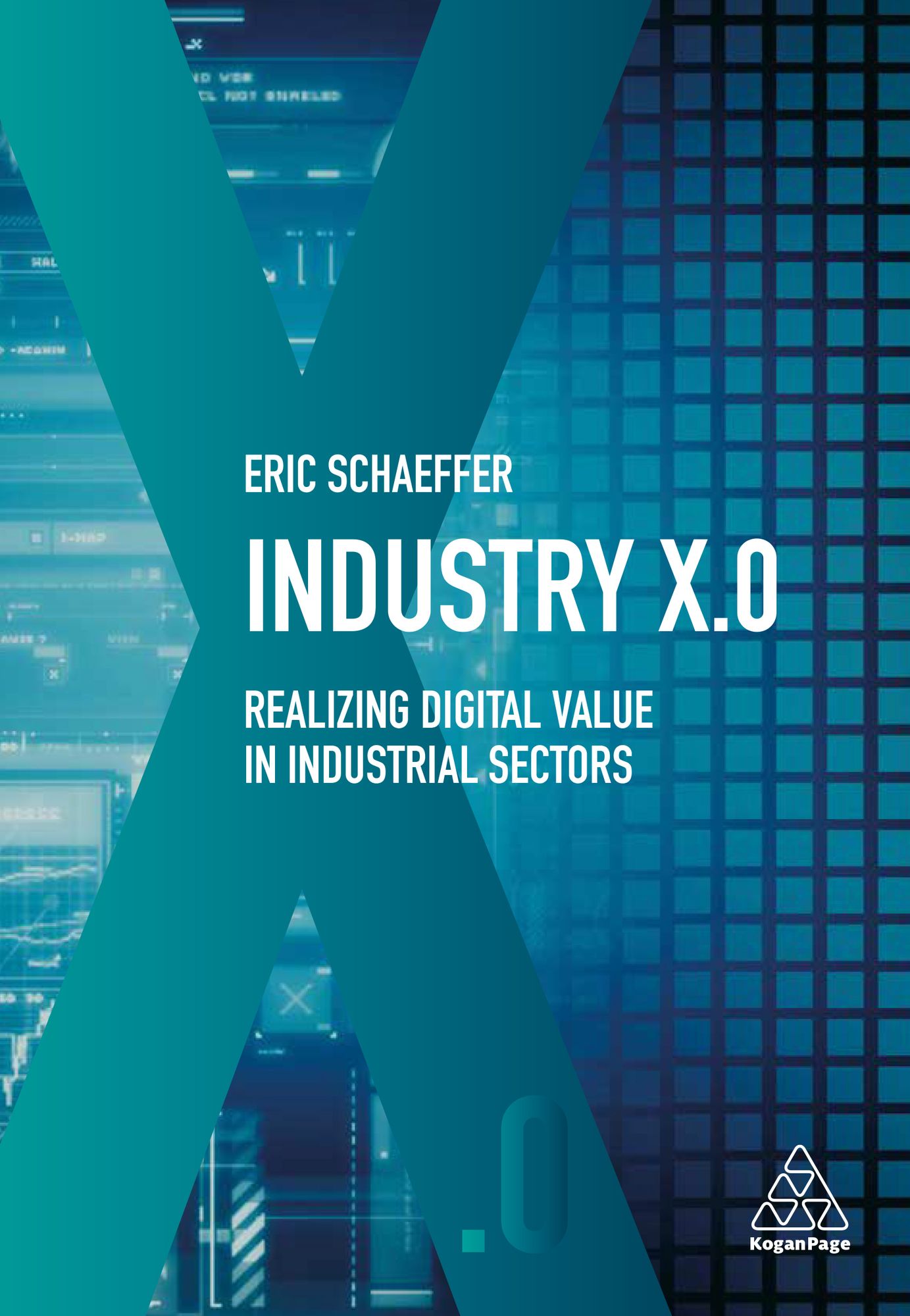 Industry X.0: Realizing Digital Value in Industrial Sectors