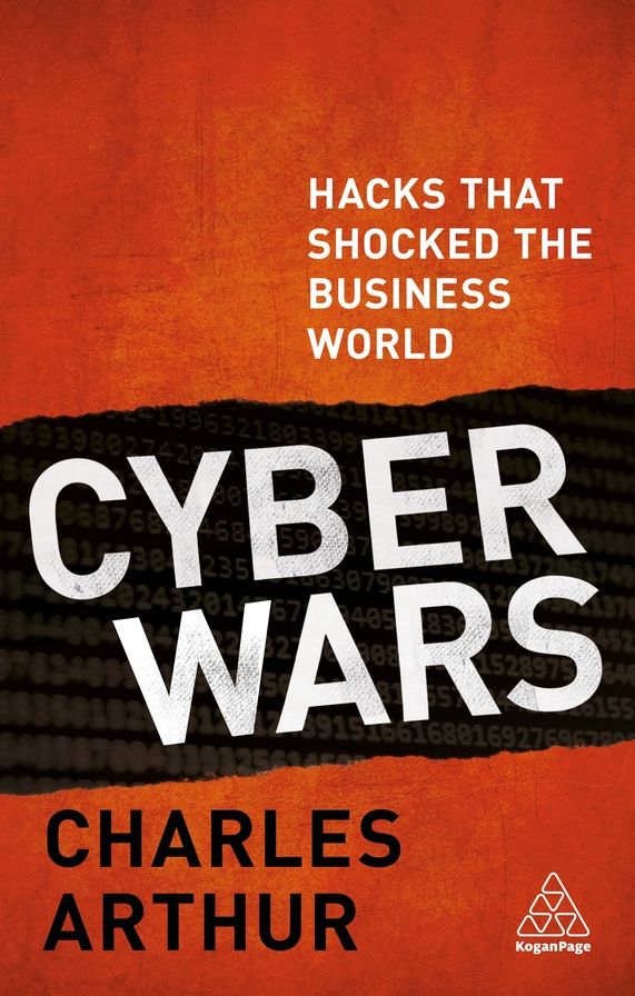 Cyber Wars: Hacks that Shocked the Business World