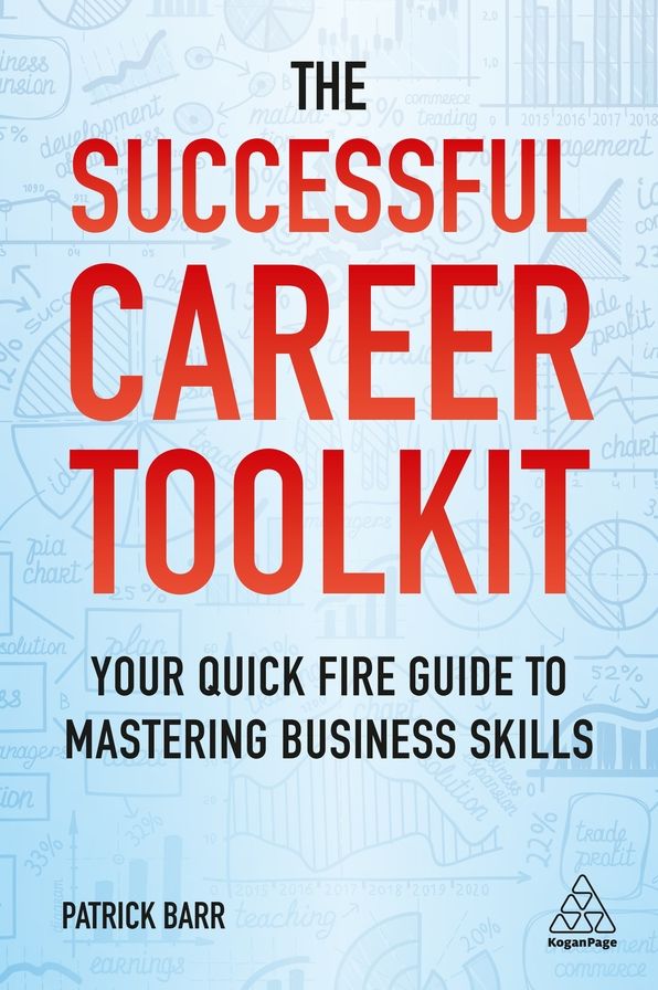 The Successful Career Toolkit: Your Quick Fire Guide to Mastering Business Skills