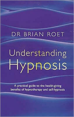 Understanding Hypnosis
