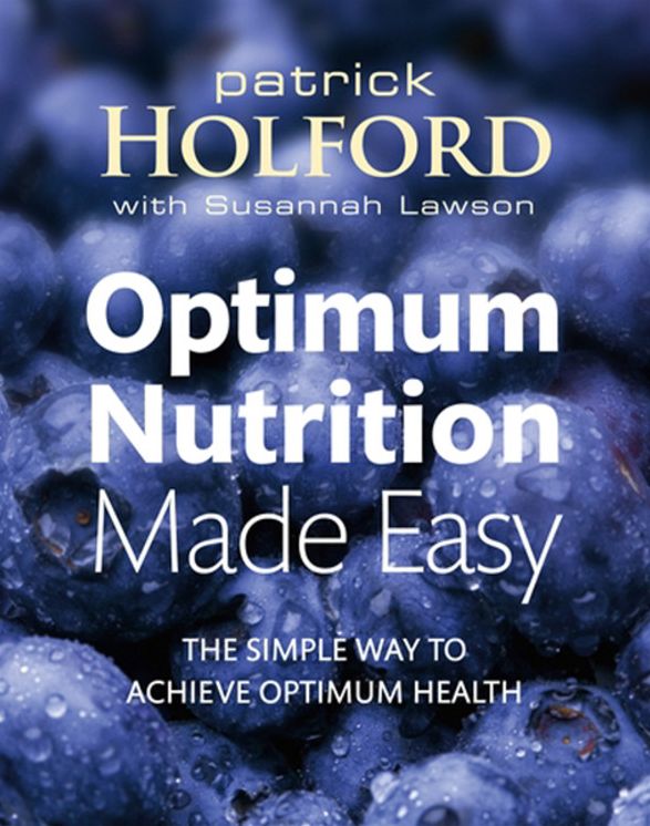 Optimum Nutrition Made Easy: How to Achieve Optimum Health