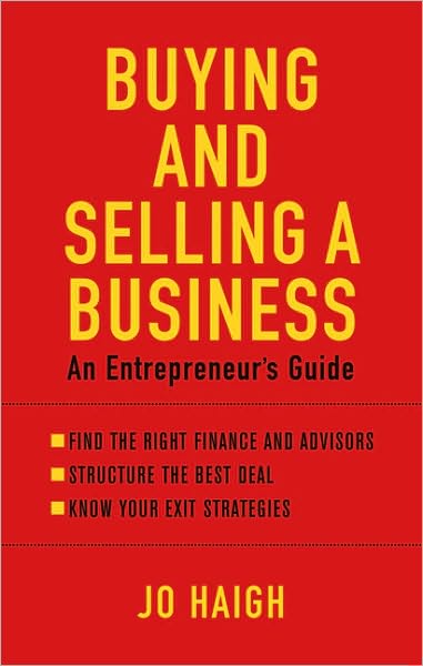 Buying and Selling a Business: An Entrepreneur's Guide