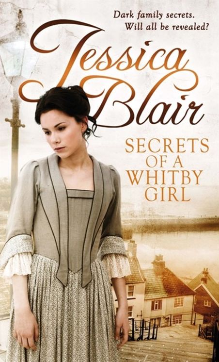 Secrets Of A Whitby Girl: Dark Family Secrets. Will All Be Revealed?