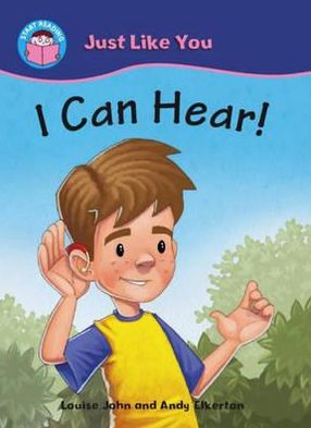 I Can Hear!. Written by Louise John