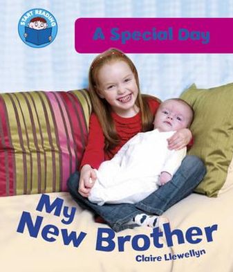 My New Brother. Claire Llewellyn