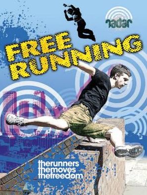 Free Running. Paul Mason and Sarah Eason