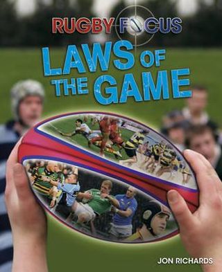 Rugby Focus. Laws of the Game