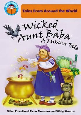Wicked Aunt Baba: A Russian Tale