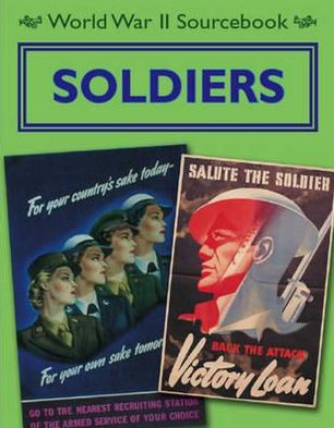 World War II Source Book. Life of a Soldier
