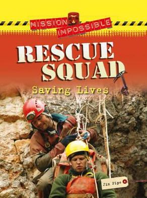Rescue Squad: Saving Lives.
