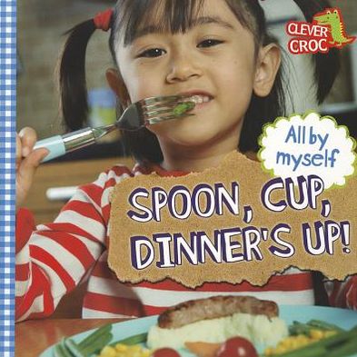 Spoon, Cup, Dinner's Up!