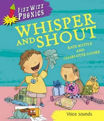 Whisper and Shout. Kate Ruttle